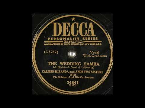 OLDIES 1950 Jan28 The Wedding Samba-Carmen Miranda & The Andrews Sisters