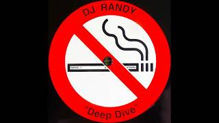 DJ Randy – Deep Dive