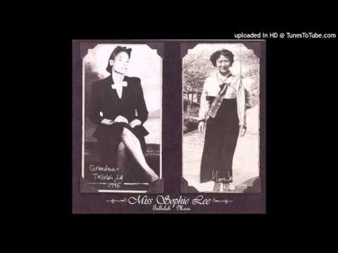 Miss Sophie Lee - There'll Be Some Changes Made
