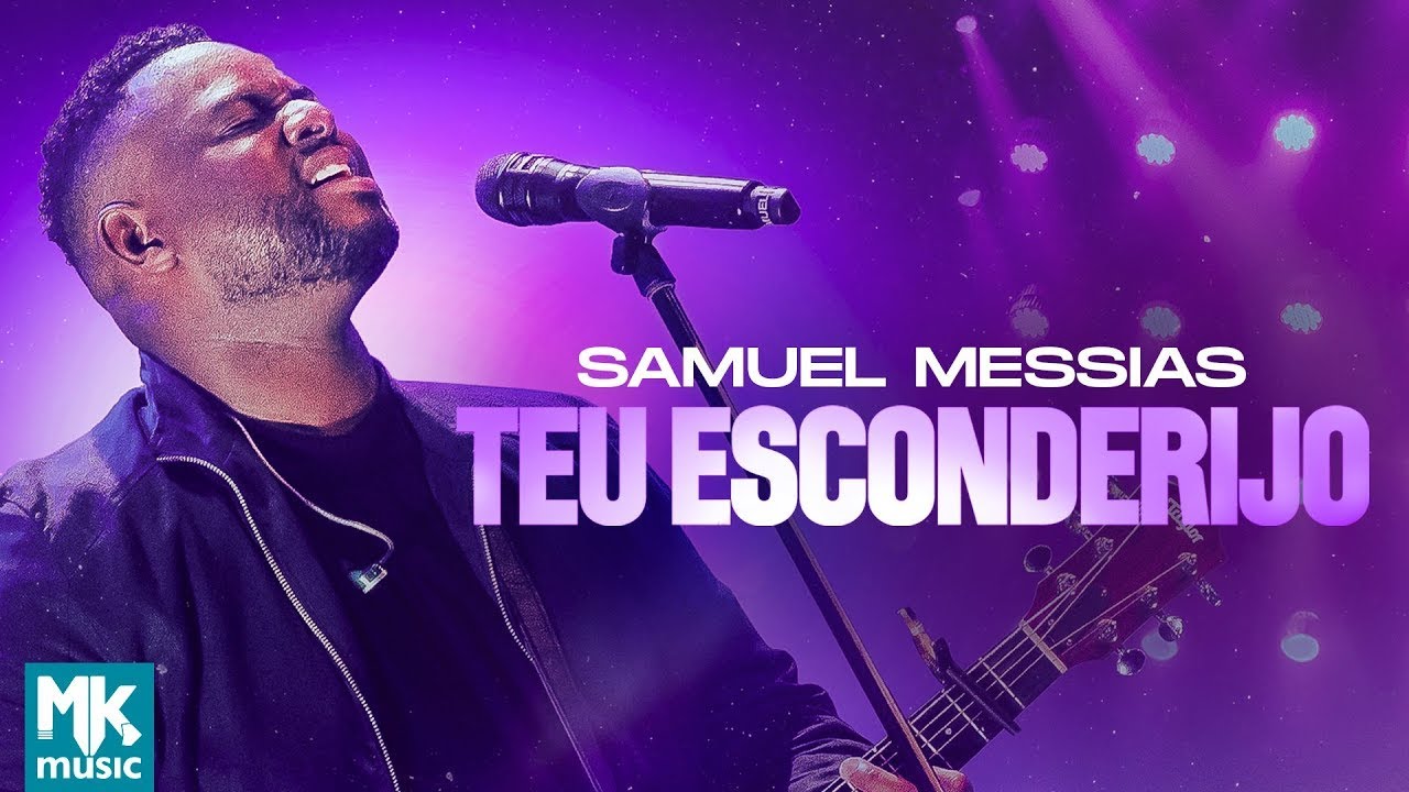 Samuel Messias - Teu Esconderijo (Ao Vivo)