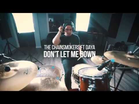 The Chainsmokers - Don't Let Me Down ft. Daya Drum Cover