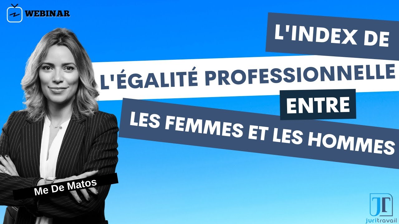 L'index de l'égalité professionnelle entre les femmes et les hommes - 3 février 2022