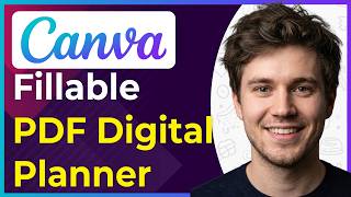 How to Make a Fillable Pdf Digital Planner in Canva (Step-By-Step) [2026 guide]