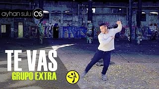 Zumba TE VAS - GRUPO EXTRA// by A. SULU (Zumba Bachata)