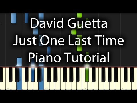 David Guetta - Just One Last Time Tutorial (How To Play On Piano)