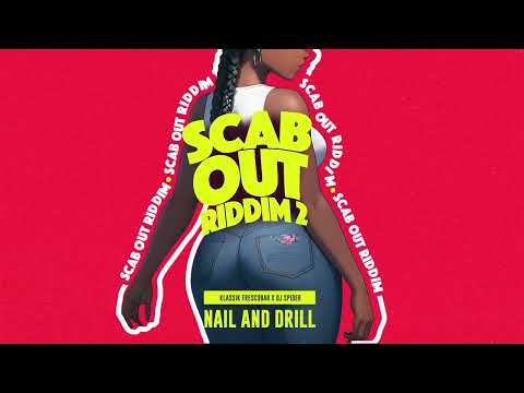 Klassik Frescobar x DJ Spider - Nail and Drill (Scab Out Riddim) Bashment Soca Barbados 2024