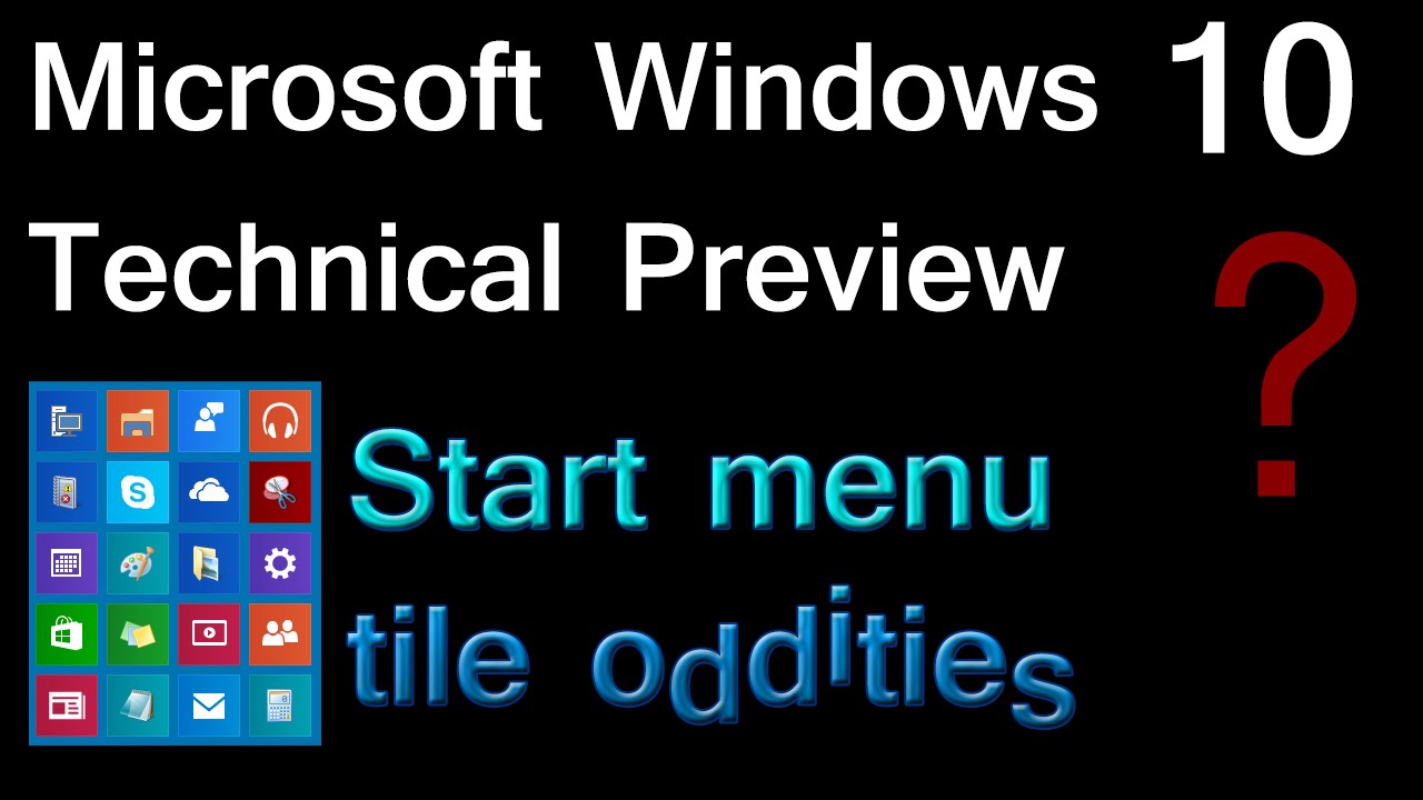 Microsoft Windows 10 Technical Preview: Start menu tile ordering issues