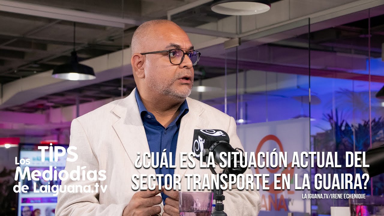 ¿Cuál es la situación actual del sector transporte en La Guaira?