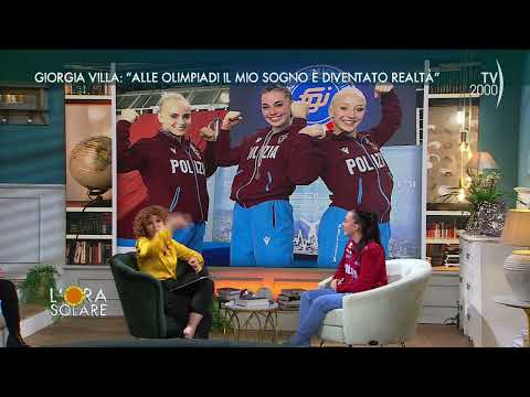 L'Ora Solare (TV2000) Giorgia Villa: " Alle Olimpiadi il mio sogno è diventato realtà"