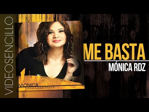 Monica Rodriguez - Me Basta (Video Sencillo)