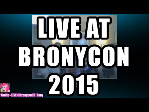 MYCUTIEMARKISAGUN @BronyCon 2015 - Pony Tonite Podcast LIVE!
