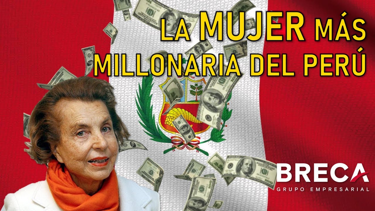 LA MUJER MÁS MILLONARIA DE PERÚ - HISTORIA DEL GRUPO BRECA