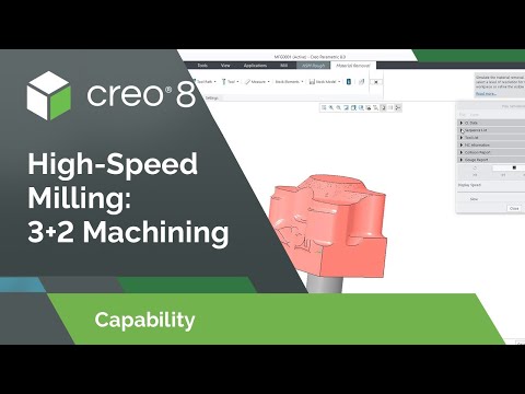 3+2 Machining in High-Speed Milling | Creo 8