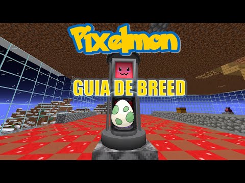 GUIA DE BREED, COMO BREEDAR PIXELMON 2023