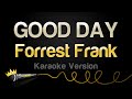 Forrest Frank GOOD DAY Karaoke Version
