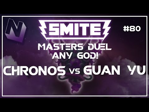 Smite: S4 Duel! | Masters Duel - Any God! | Chronos vs Guan Yu | #80