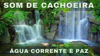 SOM DE CACHOEIRA  GUA CORRENTE E PAZ