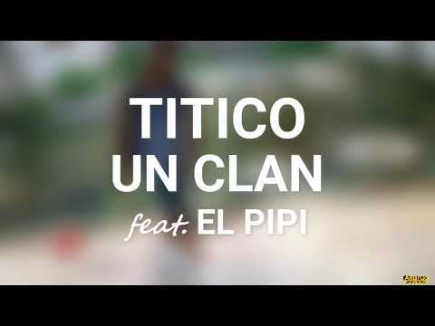 Titico - ''Un Clan'' (Audio Oficial)