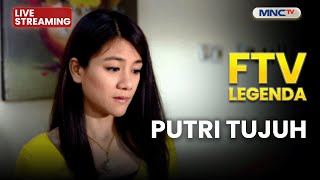 Download lagu 🔴 [PUTRI TUJUH | LIVE FTV LEGENDA | 13 DESEMBER 2025 mp3