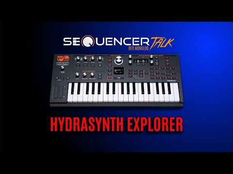 Hydrasynth Explorer Synthesizer im Details - Wavemorphing Synth im  SequencerTalk Monolog