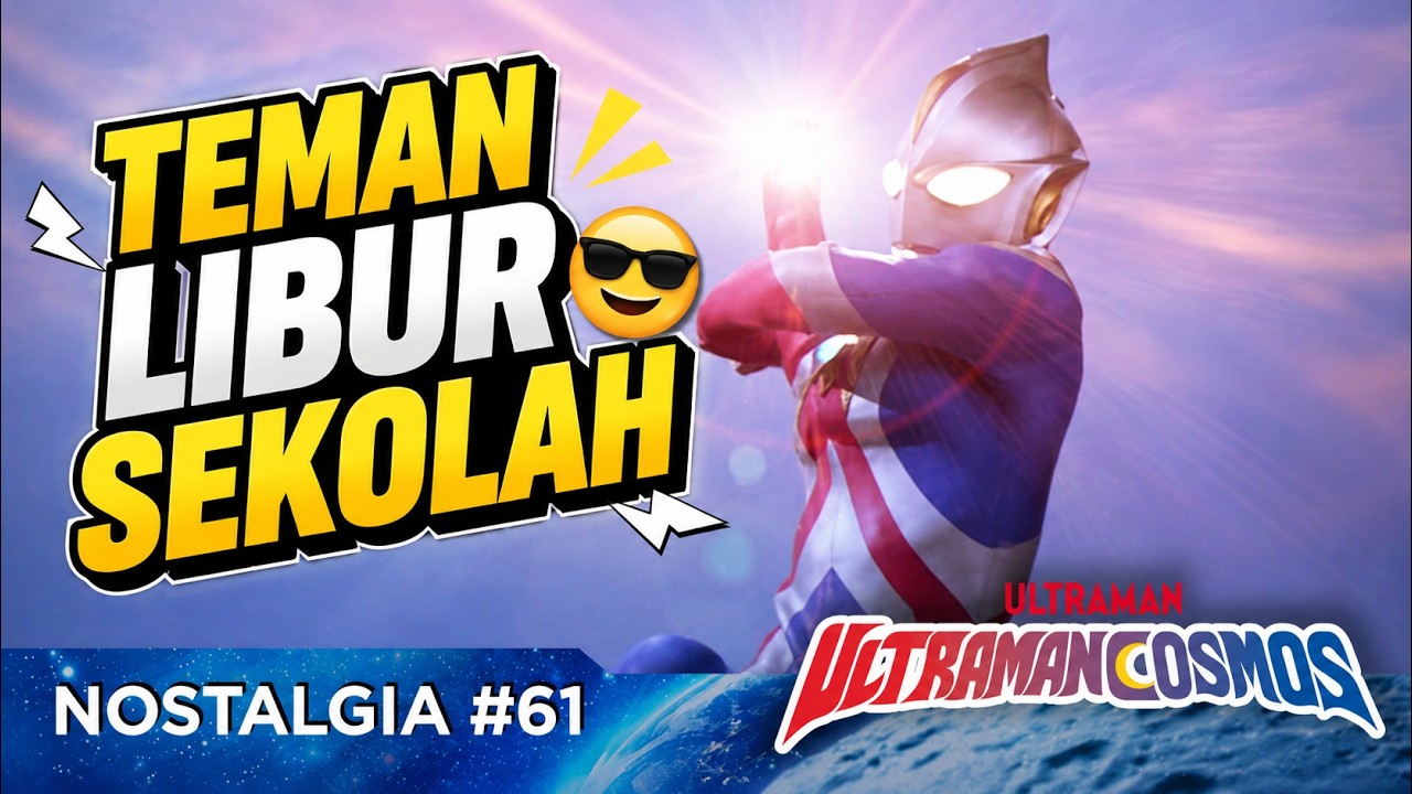 NOSTALGIA #61 | ULTRAMAN COSMOS | Eps 29-30