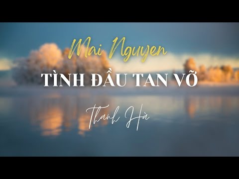 Tình đầu tan vỡ - Thanh Hà
