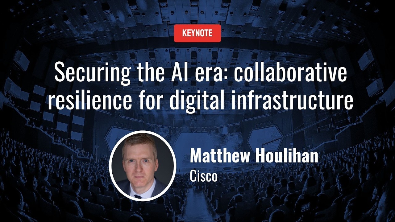 Webit 2026: Securing the AI era: collaborative resilience for digital infrastructure - Matt Houlihan