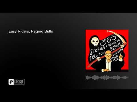 Easy Riders, Raging Bulls