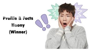 Download lagu (Winner) Hoony Profile and Facts [K-POP] mp3
