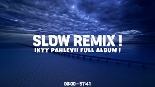 Download lagu Best Slow Remix & Mashup Terfavorit Ikyy Pahlevii ❗Cocok Buat Perjalanan🎧 mp3