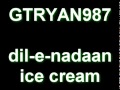 dil-e-nadaan-ice_cream