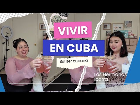 VIVIR EN CUBA SIENDO NORTEAMERICANAS🇨🇺/ LAS HERMANAS IBARRA PODCAST EP 5