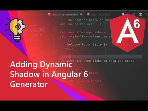 18 - Adding Dynamic Box Shadow in Angular 6 Generator