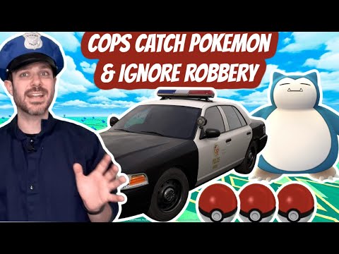 Cops Catch Pokemon And Ignore Robbery
