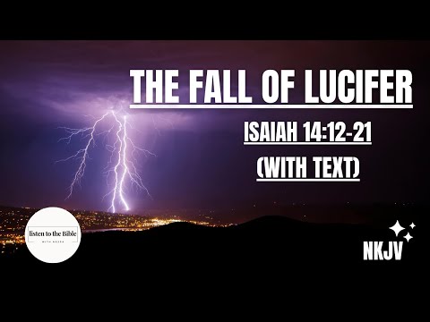 The Fall of Lucifer (Isaiah 14:12-21) | With Text