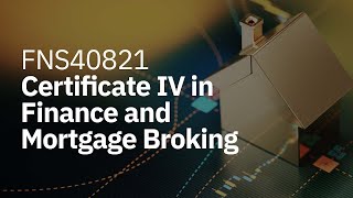 CERT IV in Finance and Mortgage Broking