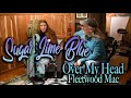 Over My Head - Fleetwood Mac Cover Sugar Lime Blue #SundayShoutOut