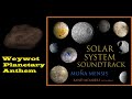 Weywot Planetary Anthem