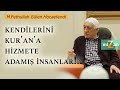Kendilerini Kur'an'a hizmete adamış insanlar!.. | Mizan | M. Fethullah Gülen Hocaefendi