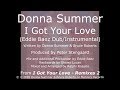 Donna Summer - I Got Your Love (Eddie Baez Dub/Instrumental) LYRICS - HQ 2005