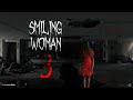 Smiling Woman 3| Short Horror Film