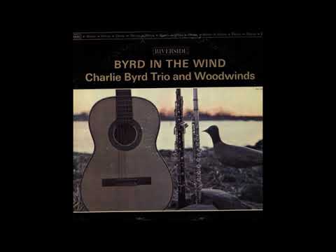 Charlie Byrd -  Byrd In The Wind ( Full Album )