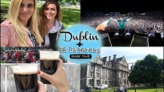 Hello, Dublin + Ed Sheeran
