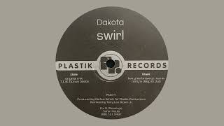 Dakota / Swirl (Terry Lee Brown Jr. Remix) / Plastik Records / 1999