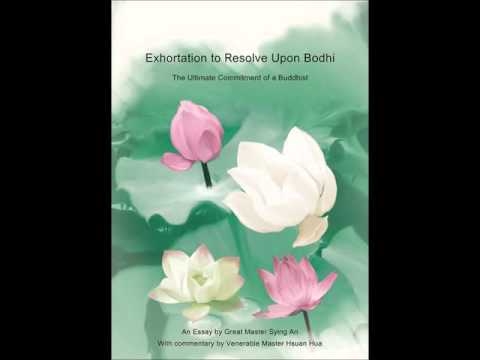 An Exhortation of Resolve Upon Bodhi -  with commentary by - The Venerable Master Hsuan Hua
