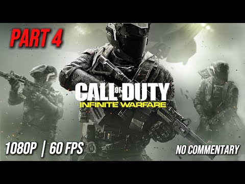 Call of Duty: Infinite Warfare | Campaign Walkthrough – Part 4 [No Commentary] PC 1080p60