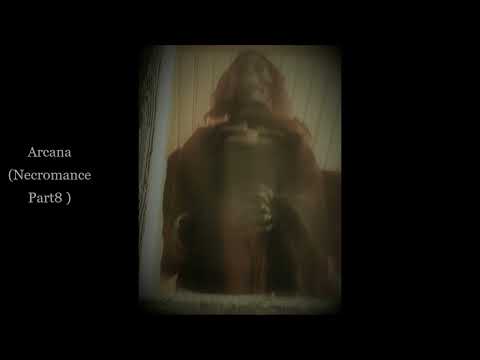 Arcana ( Necromance Part 8)