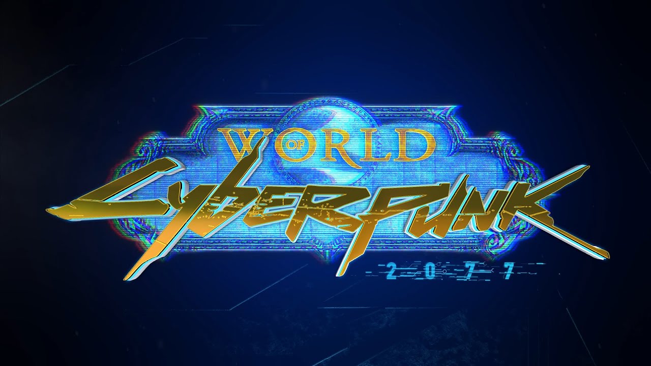 World of Cyberpunk [WoW Machinima] - YouTube