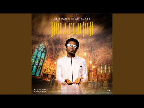 Hallelujah (feat. Great Adamz)