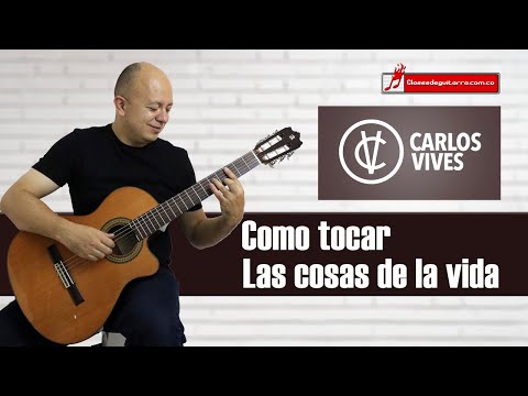 Las Cosas De La Vida - Carlos Vives